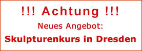 Skulpturenkurs in Dresden - Sandsteinbearbeitung